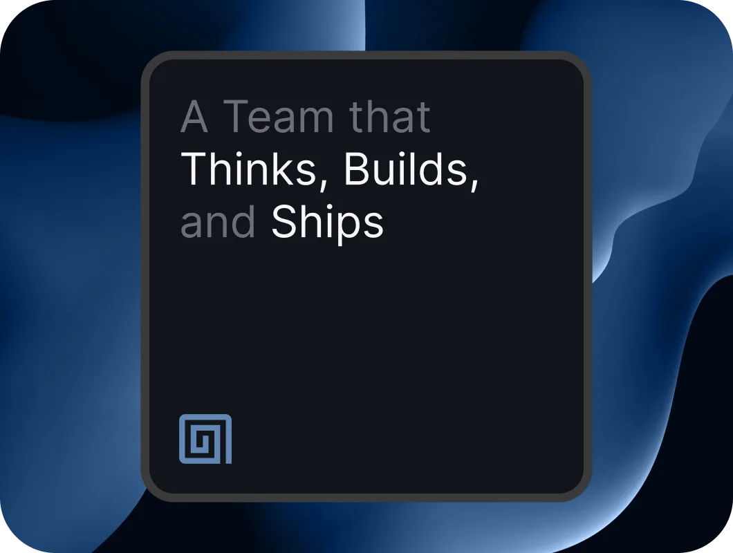 A team-focused visual with the caption "A Team that Thinks, Builds, and Ships".