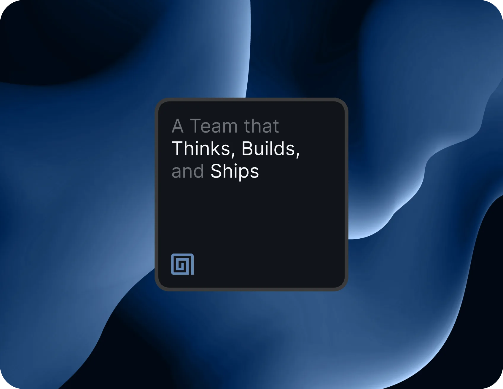 A founder workspace scene with an overlaid team card reading 'A Team that Thinks, Builds, and Ships'.